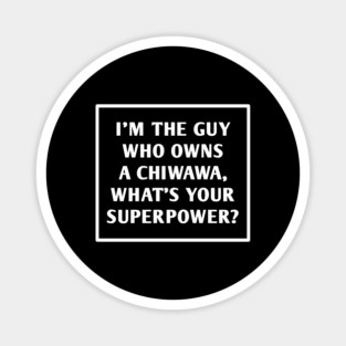 Chiwawa Magnet
