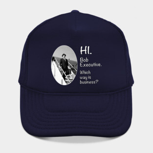 Which Way Is Business? (White Text) Hat