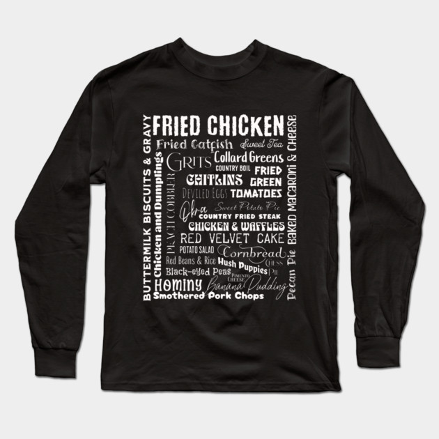 Southern Foods Long Sleeve T-Shirt by HolidayBug