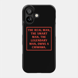 Chiwawa Phone Case