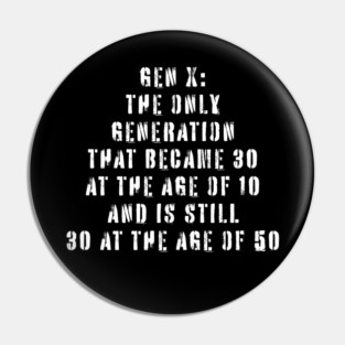 Gen X Pin