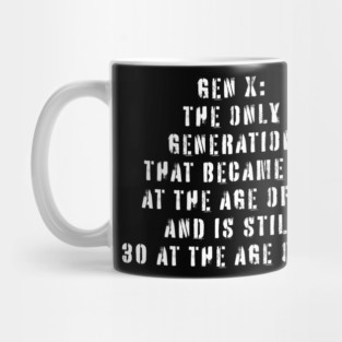 Gen X Mug