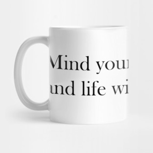 Mind Your Own Biscuits - Southern Saying Sticker Mug
