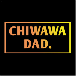 Chiwawa Posters and Art