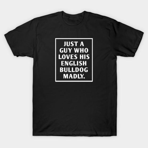 English Bulldog T-Shirt by BlackMeme94