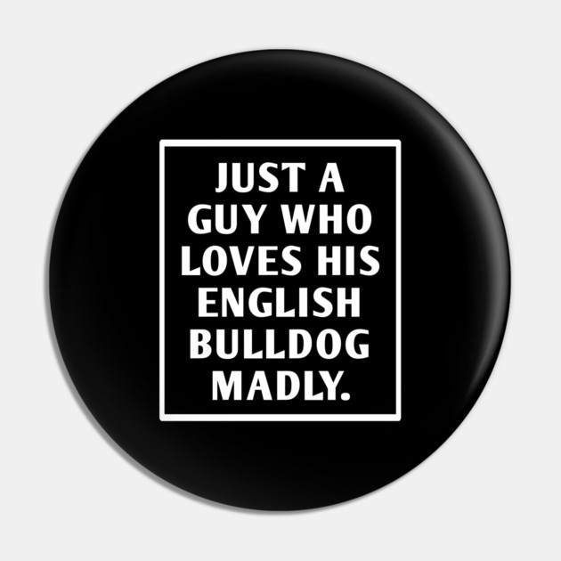 English Bulldog Pin by BlackMeme94