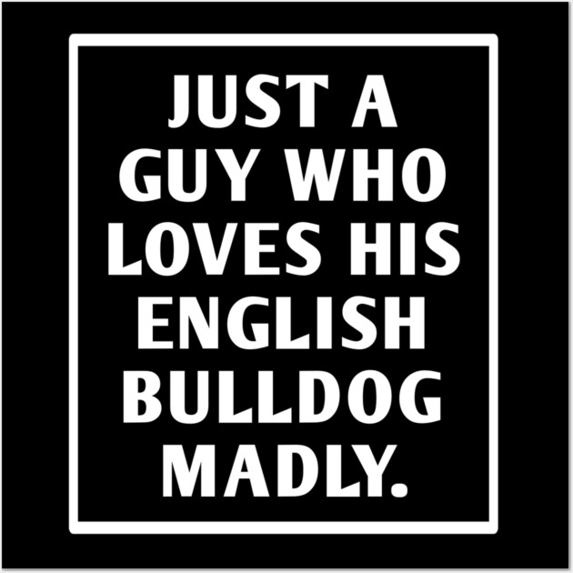 English Bulldog Wall Art by BlackMeme94