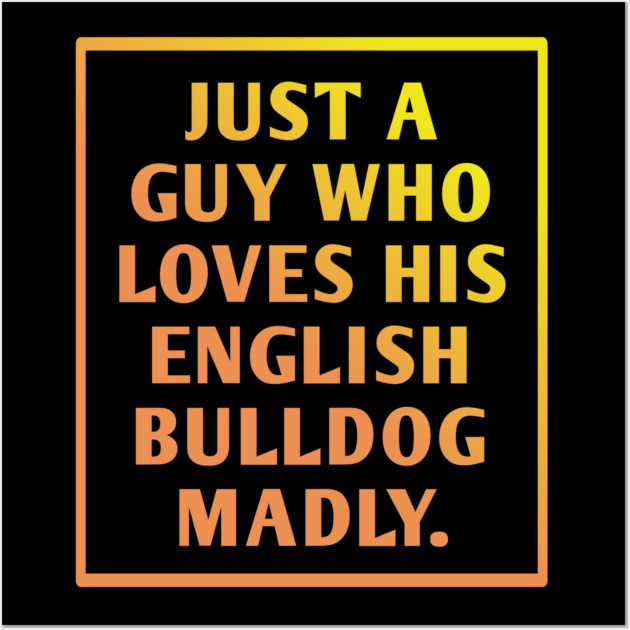 English Bulldog Wall Art by BlackMeme94