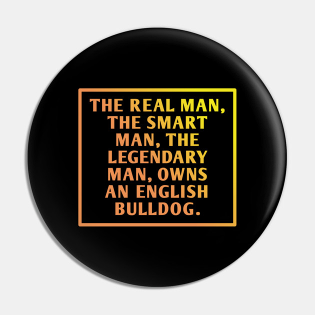 English Bulldog Pin by BlackMeme94