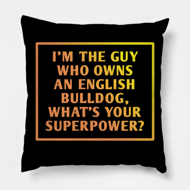 English Bulldog Pillow by BlackMeme94