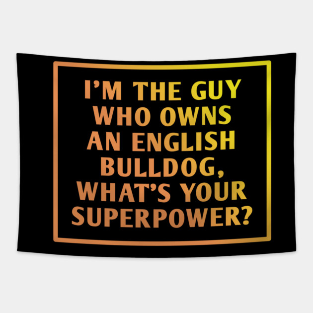 English Bulldog Tapestry by BlackMeme94