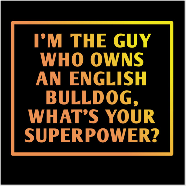 English Bulldog Wall Art by BlackMeme94