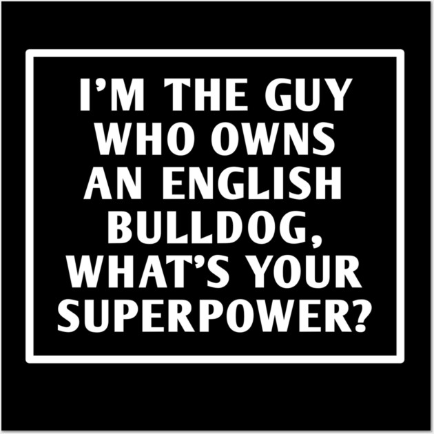 English Bulldog Wall Art by BlackMeme94