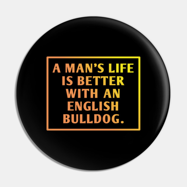 English Bulldog Pin by BlackMeme94