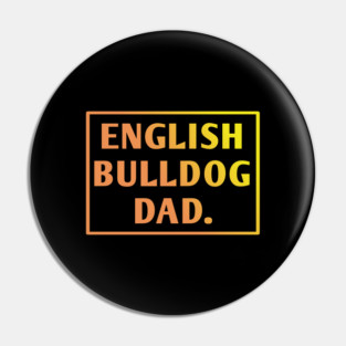 English Bulldog Pin