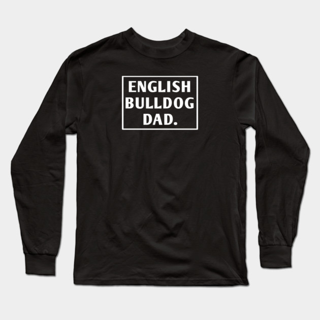 English Bulldog Long Sleeve T-Shirt by BlackMeme94