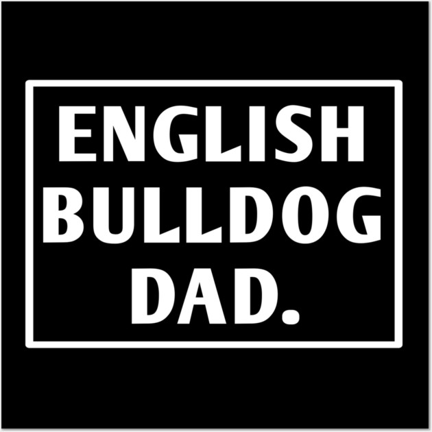 English Bulldog Wall Art by BlackMeme94