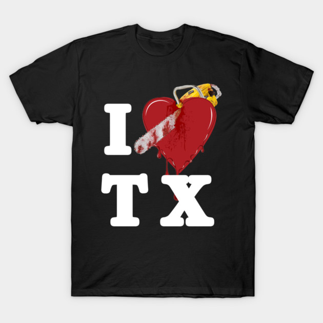I Love Texas, Chainsaw T-Shirt by red-leaf