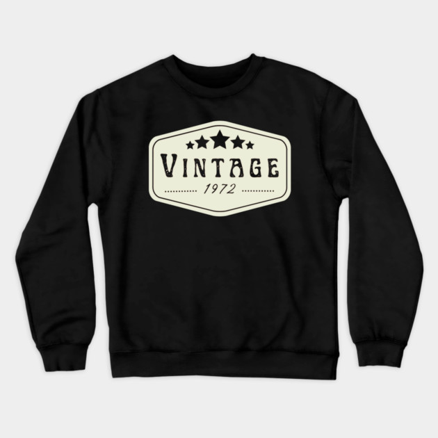 Vintage 1972 Crewneck Sweatshirt by Pixel Threads 
