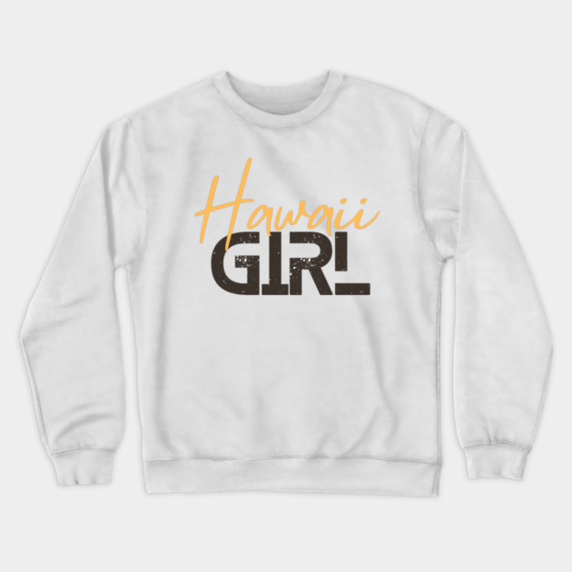 Hawaii girl Crewneck Sweatshirt by Pixel Threads 