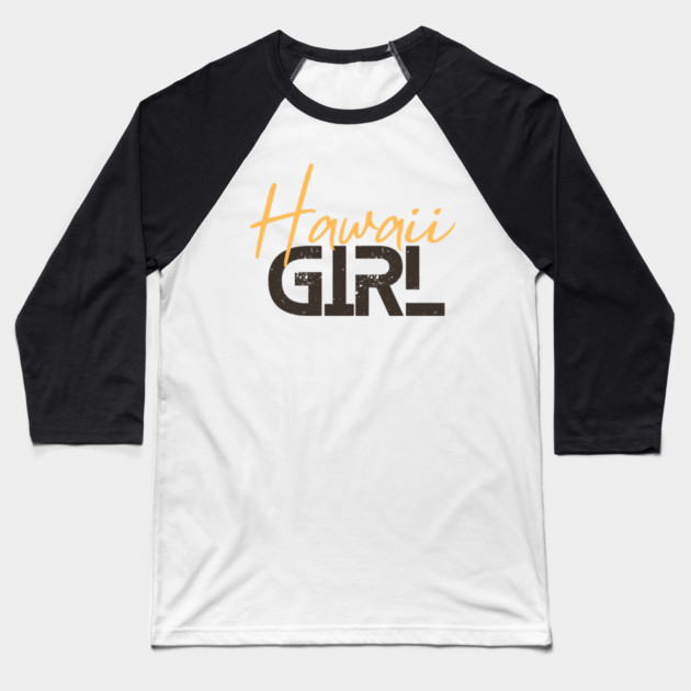 Hawaii girl Baseball T-Shirt by Pixel Threads 