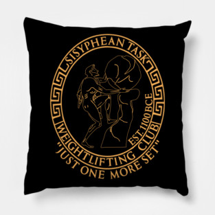 Sisyphean Task Weightlifting Club - Greek Mythology, Gym Meme, Bodybuilding Pillow