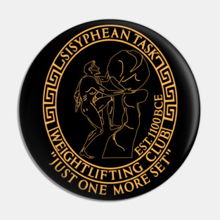 Sisyphean Task Weightlifting Club - Greek Mythology, Gym Meme, Bodybuilding Pin