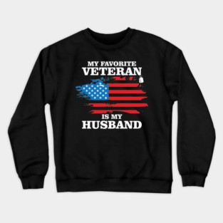 My Favorite Veteran Is My Husband, Us Veterans Day Gift, Us Marine Veteran Crewneck Sweatshirt