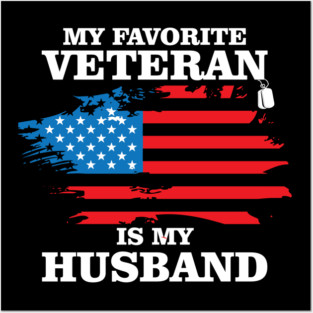 My Favorite Veteran Is My Husband, Us Veterans Day Gift, Us Marine Veteran Posters and Art
