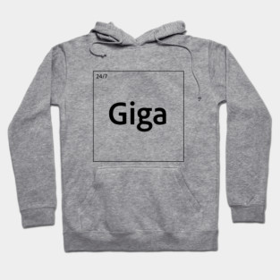 24/7 GigaChad Element (Black Text) periodic table Hoodie