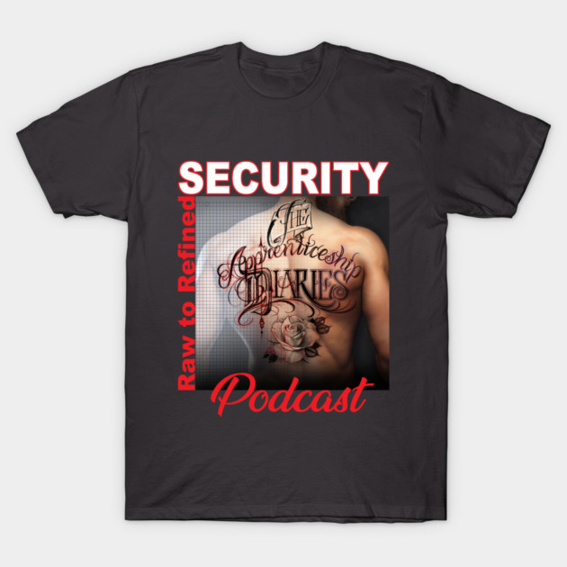 SECURITY T-Shirt by TheApprenticeshipDiaries