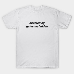 Directed by Gates McFadden T-Shirt