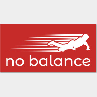 No Balance Funny Parody Posters and Art