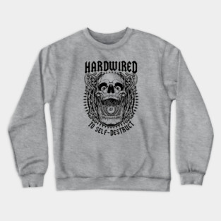HARDWIRED Crewneck Sweatshirt