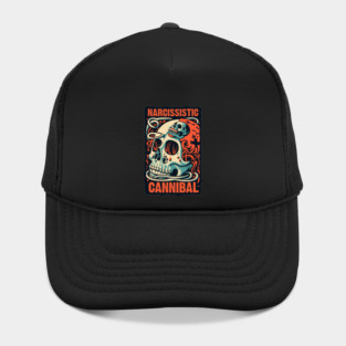 NARCISSISTIC CANNIBAL Hat