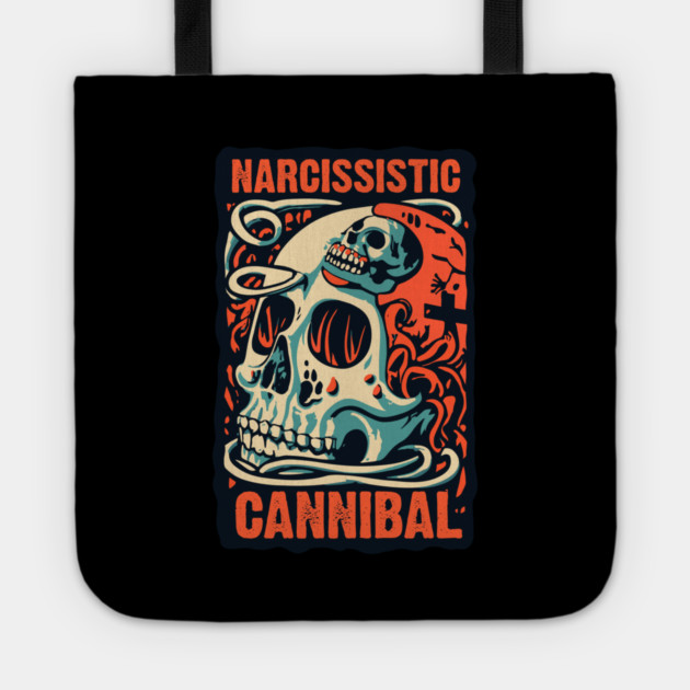 NARCISSISTIC CANNIBAL Tote by artslaves