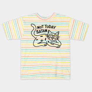 Not Today Satan Kids T-Shirt