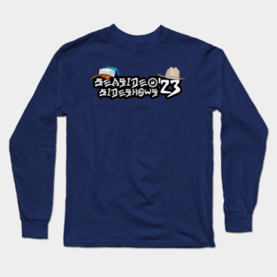 Seaside Sideshows '23 Long Sleeve T-Shirt