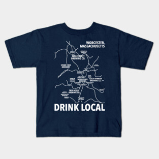 Worcester Mass. Drink Local Kids T-Shirt
