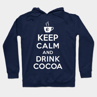 Keep calm and drink cocoa Hoodie