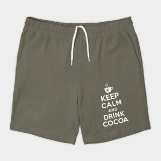 Keep calm and drink cocoa Shorts