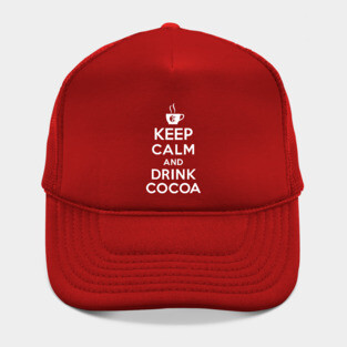Keep calm and drink cocoa Hat
