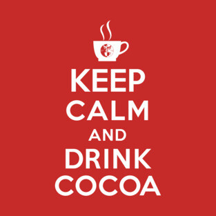 Keep calm and drink cocoa T-Shirt