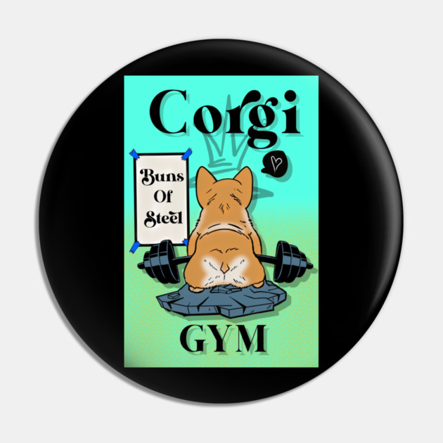 Corgi Bums of steel Pin by Rossi Jay Inc.