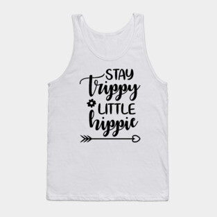 Stay Trippie Little Hippie Tank Top