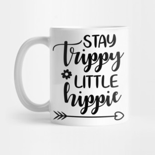 Stay Trippie Little Hippie Mug