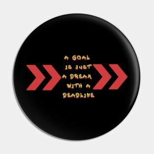 Goals become Dreams with Deadlines! Black Hoodies Motiv Concepts Pin