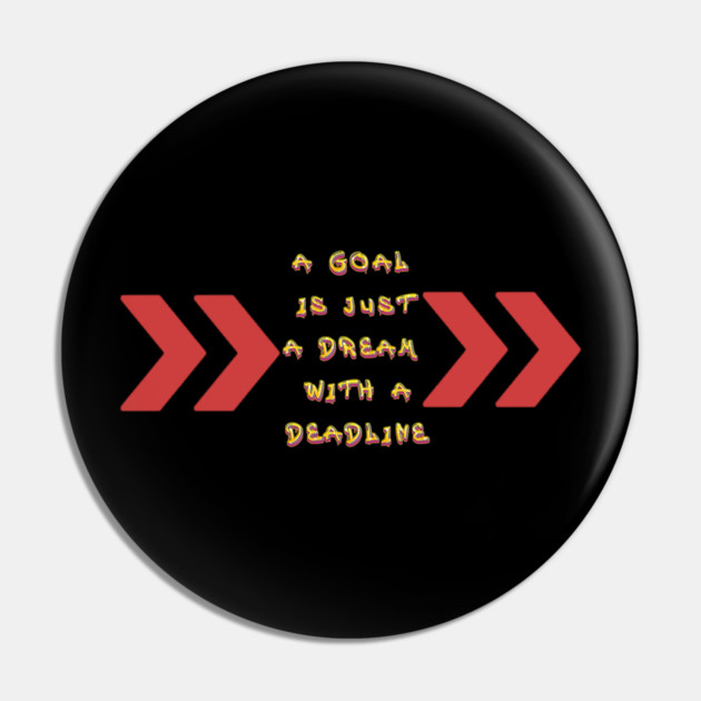Goals become Dreams with Deadlines! Black Hoodies Motiv Concepts Pin by MotiVVaTTi