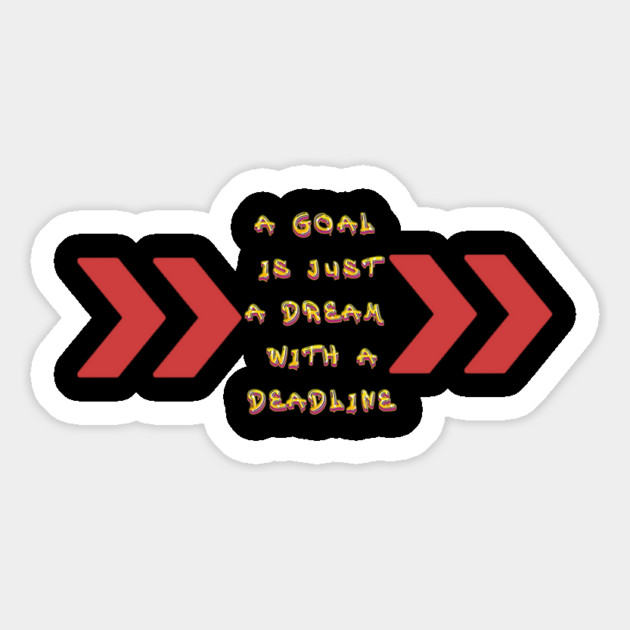 Goals become Dreams with Deadlines! Black Hoodies Motiv Concepts Magnet by MotiVVaTTi