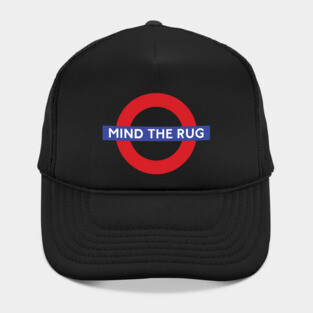 Mind the Rug Hat